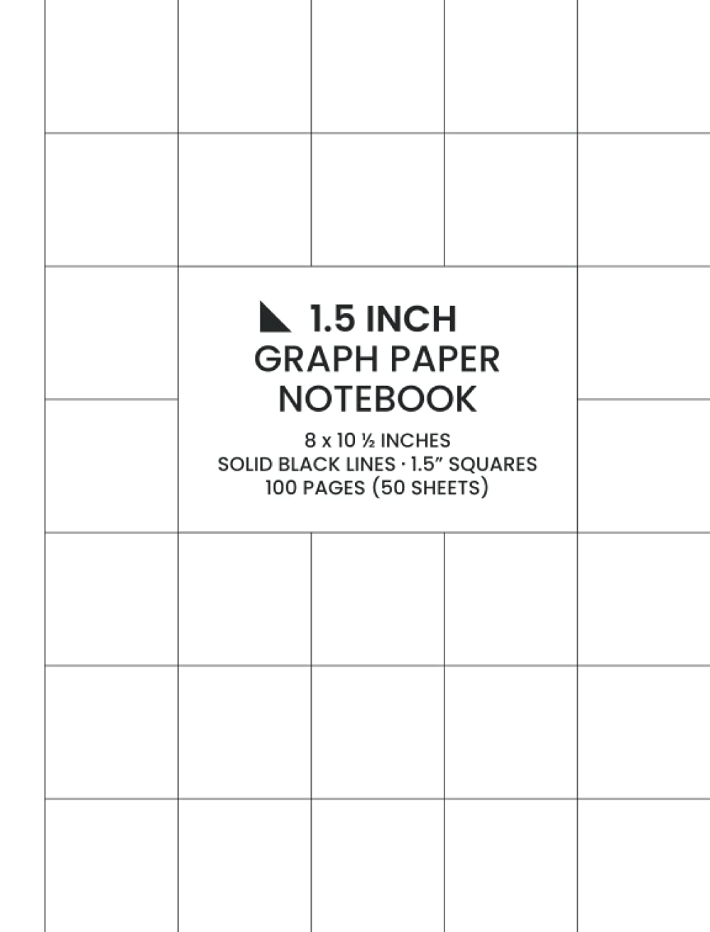 1 5 Inch Graph Paper Notebook Solid Black Lines Large 1 5 Inch Squares 100 Pages 50 Sheets Overview Desk 9798539679279 Amazon Books 1 5 Inch Graph Paper Notebook Solid Black Lines Large 1 5 Inch Squares 100 Pages 50 Sheets Overview Desk 9798539679279 Amazon Books