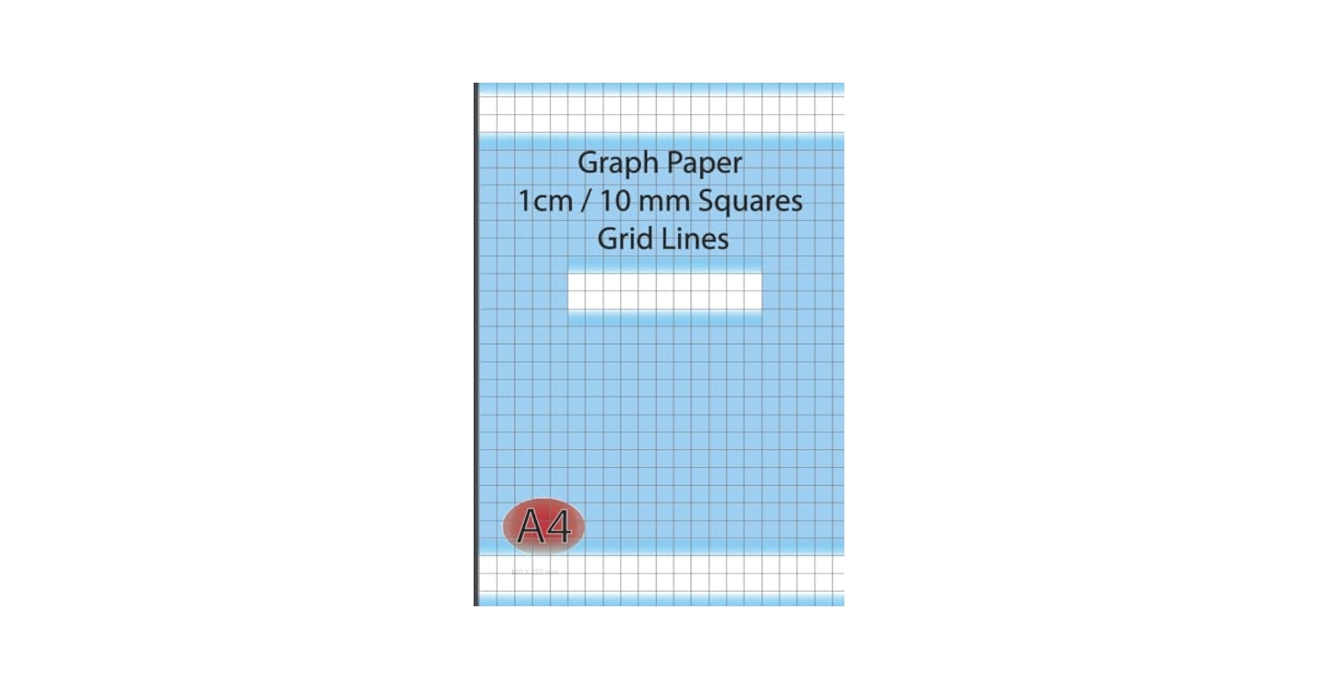 1 Cm 10 Mm Graph Paper Squares Grid Lines A4 Grid Paper With Thin Grey Lines 21 X 29 7 Cm 8 27 X 11 69 In 120 Pages Both Sided Bleu Sky Cover Alil Ali 9798750689279 Amazon Books 1 Cm 10 Mm Graph Paper Squares Grid Lines A4 Grid Paper With Thin Grey Lines 21 X 29 7 Cm 8 27 X 11 69 In 120 Pages Both Sided Bleu Sky Cover Alil Ali 9798750689279 Amazon Books