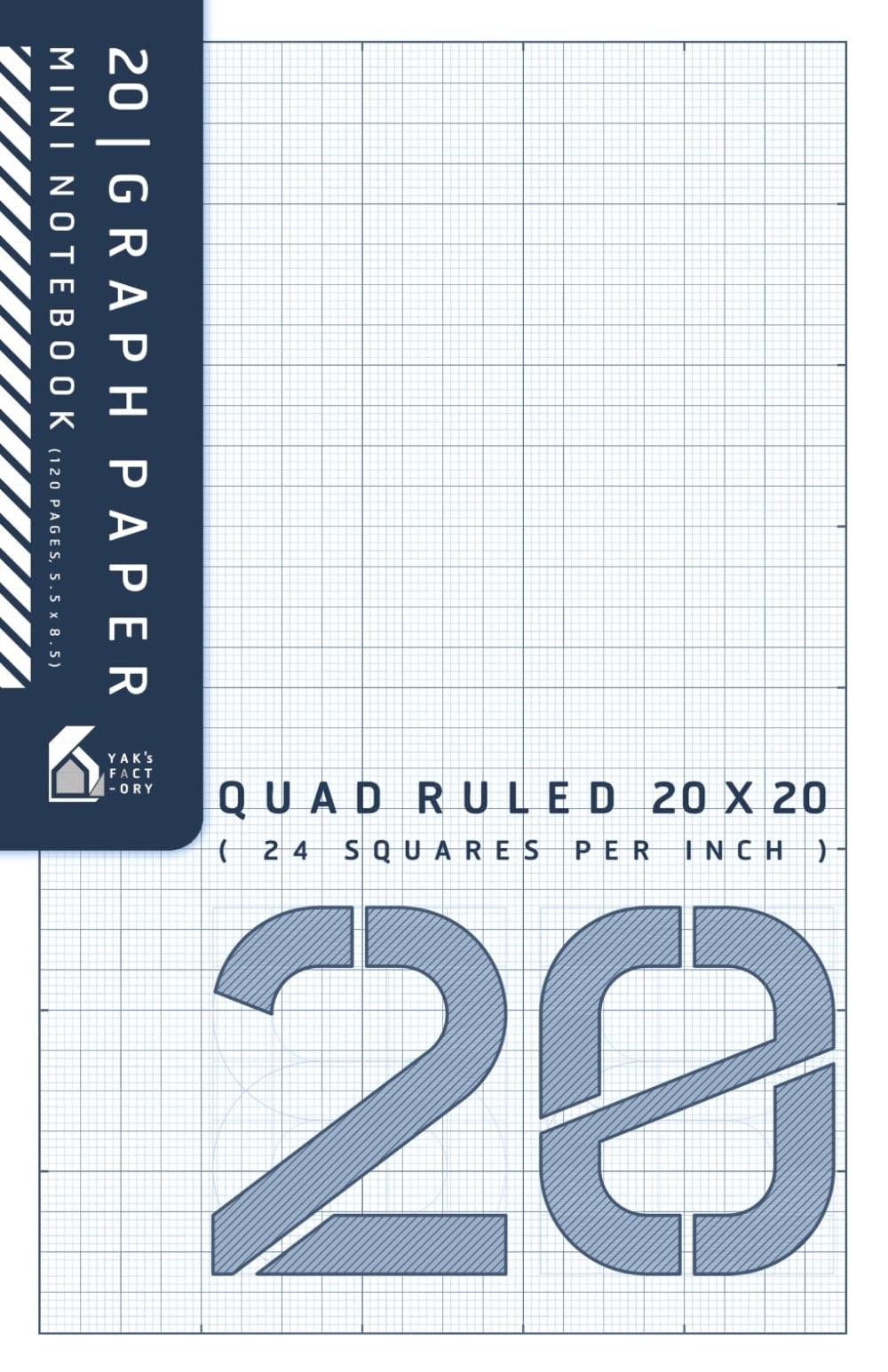 20 Graph Paper Mini Notebook Quad Ruled 20x20 20 Squares Per Inch Minimal Graph Paper For Student And Designer Mini Size Notebook 5 5 X 8 5 120 Pages White Blue Cover Edition Yak s Factory Amazon Books