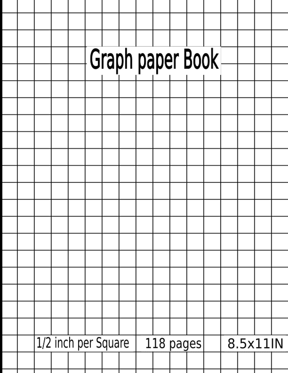 Amazon Graph Paper Book 1 2 Inch Per Square Grid Paper 8 5X11 69 21 59 X 27 94 Cm All Purpose Graphing Notebook For Math Science And Design 9798519555463 Publishing ProBook Books