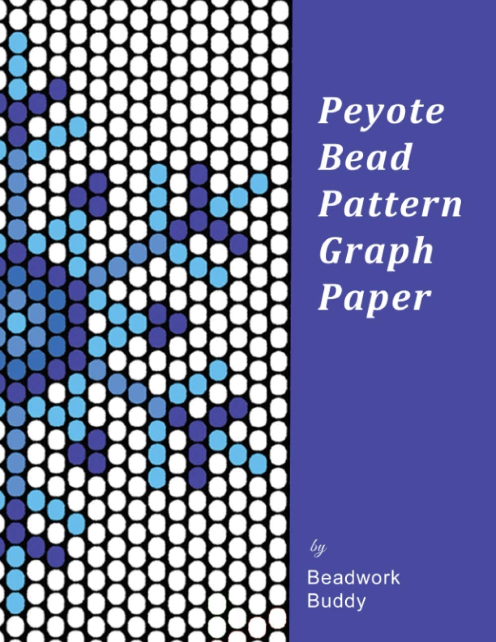 Amazon Peyote Bead Pattern Graph Paper Specialized Off Set Graph Paper For Designing Your Own Unique Peyote Bead Patterns For Jewelry 9798555412843 Buddy Beadwork Books Amazon Peyote Bead Pattern Graph Paper Specialized Off Set Graph Paper For Designing Your Own Unique Peyote Bead Patterns For Jewelry 9798555412843 Buddy Beadwork Books