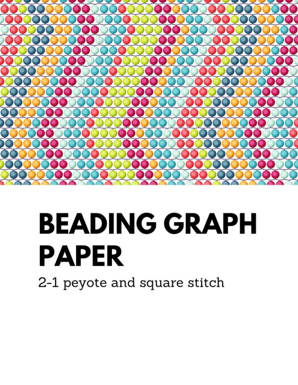 Beading Graph Paper 2 1 Peyote And Square Stitch Beading Resources Berry Porche 9798688879674 Amazon Books Beading Graph Paper 2 1 Peyote And Square Stitch Beading Resources Berry Porche 9798688879674 Amazon Books