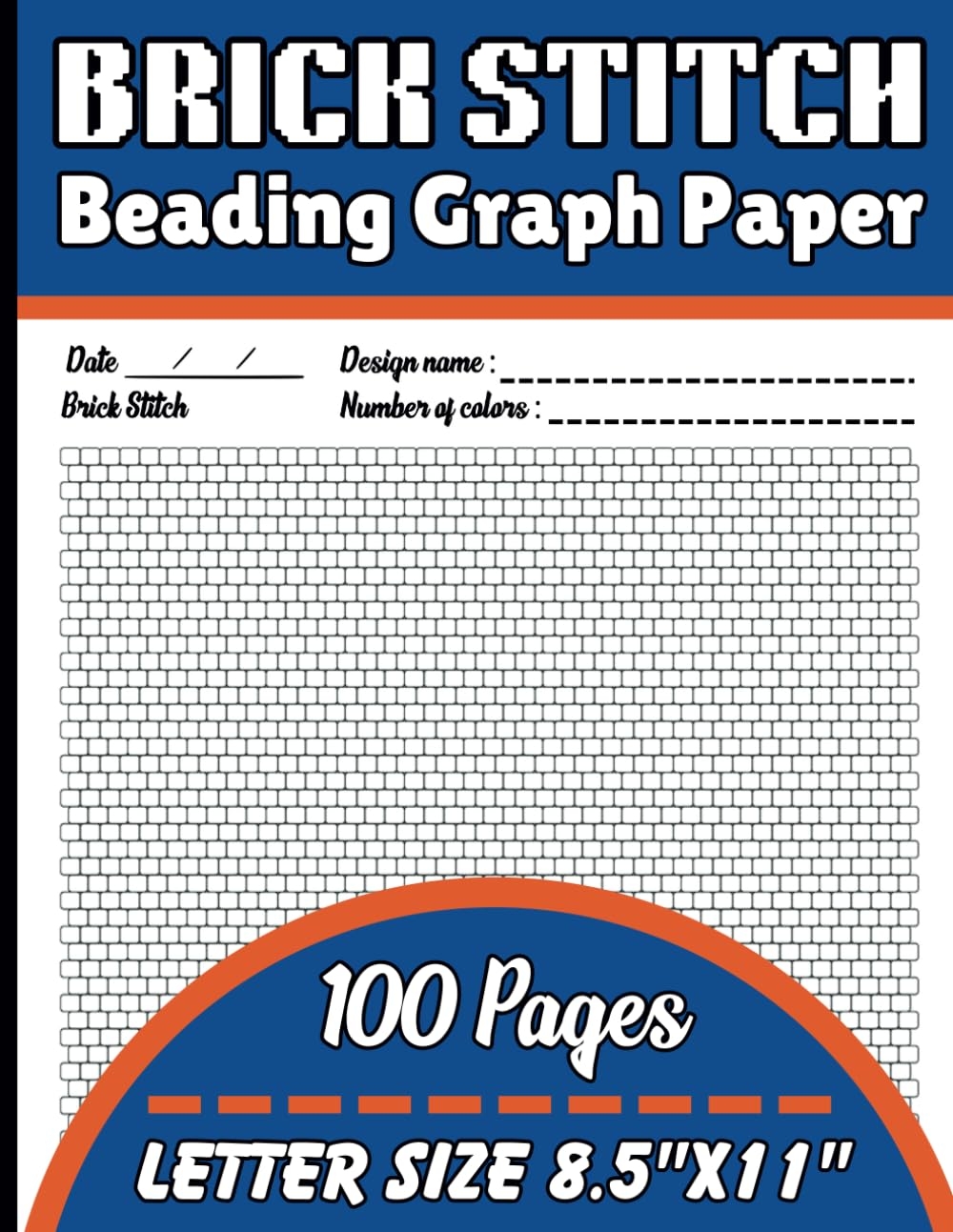 Brick Stitch Beading Graph Paper Notebook Brick Seed Bead Patterns For Design Create And Perfect Your Own Beadwork Project Graph Paper For Your Jewelry Letter Format Size 8 5 X11 