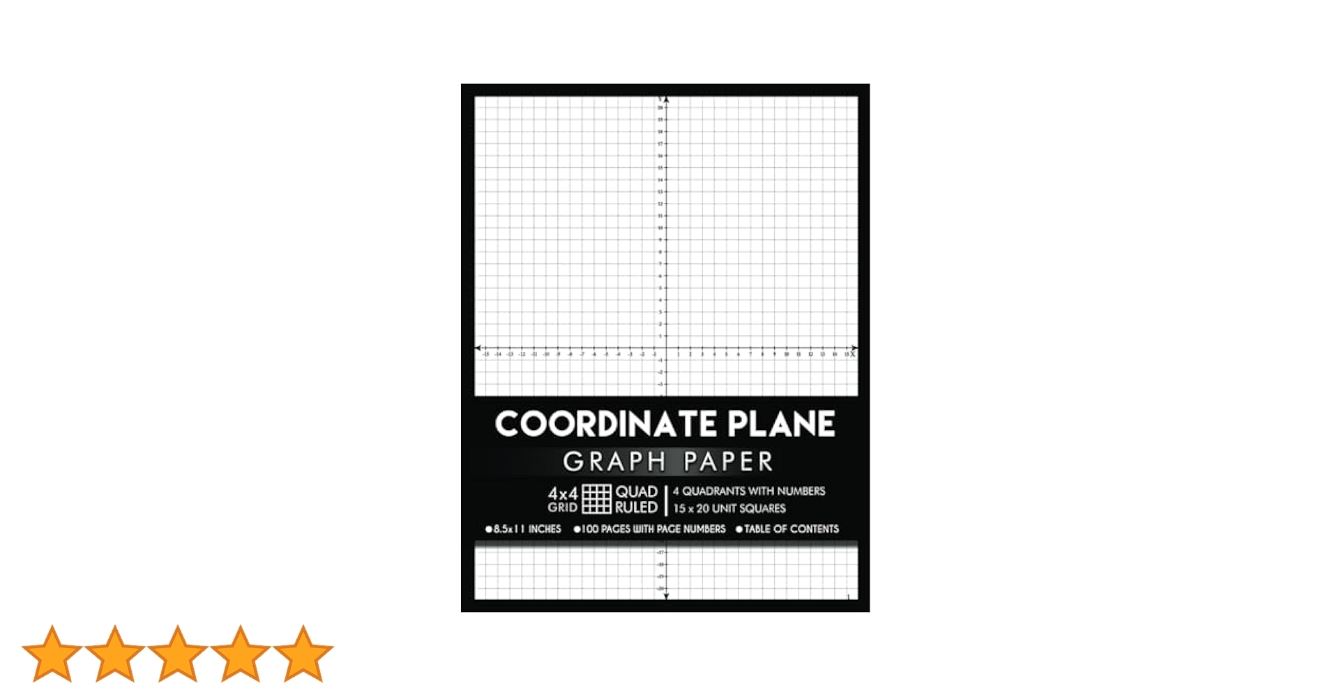 Coordinate Plane Graph Paper With XY Axis And With Numbers 4x4 Quad Ruled 4 Quadrant Grid 1 Per Page 100 Numbered Pages 50 Double Sided Sheets With Table Of