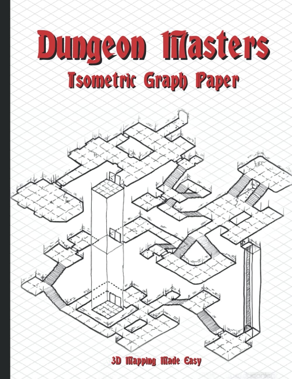 Dungeon Masters Isometric Graph Paper 3D Mapping Made Easy Fall Jacob 9798464831018 Amazon Books