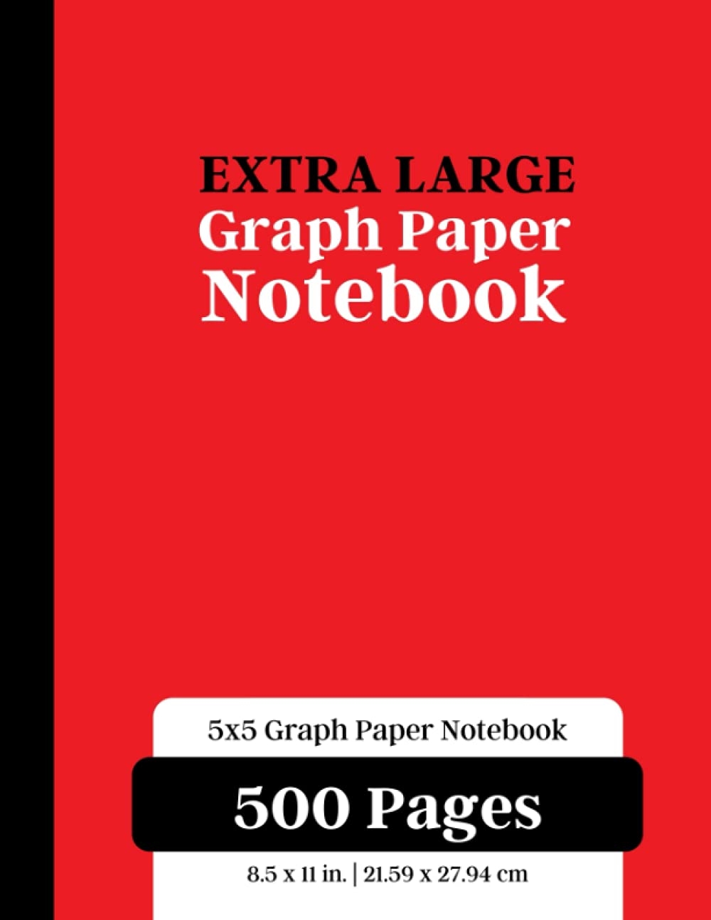 Extra Large Graph Paper Notebook 500 Pages 5x5 Graphing Grid Paper For Math Science Engineering Accounting Students Red Journals Joyful 9798536808337 Amazon Books