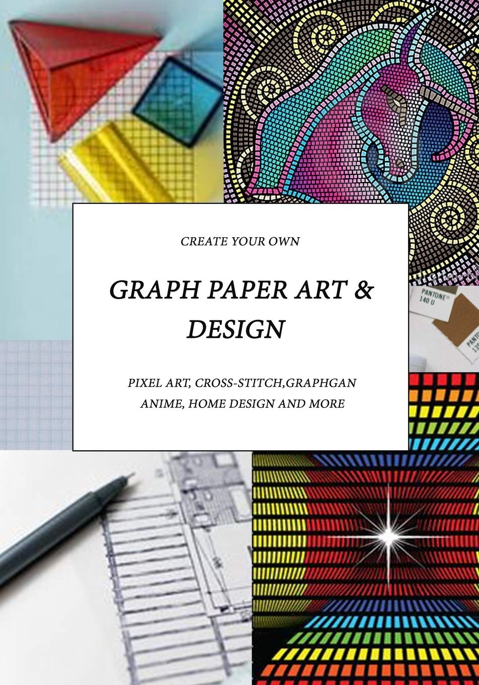 Graph Paper Art Design Create Your Own Pixel Art Cross stitch Graphgans Anime Home Design And More Romero Judy 9781091928237 Amazon Books