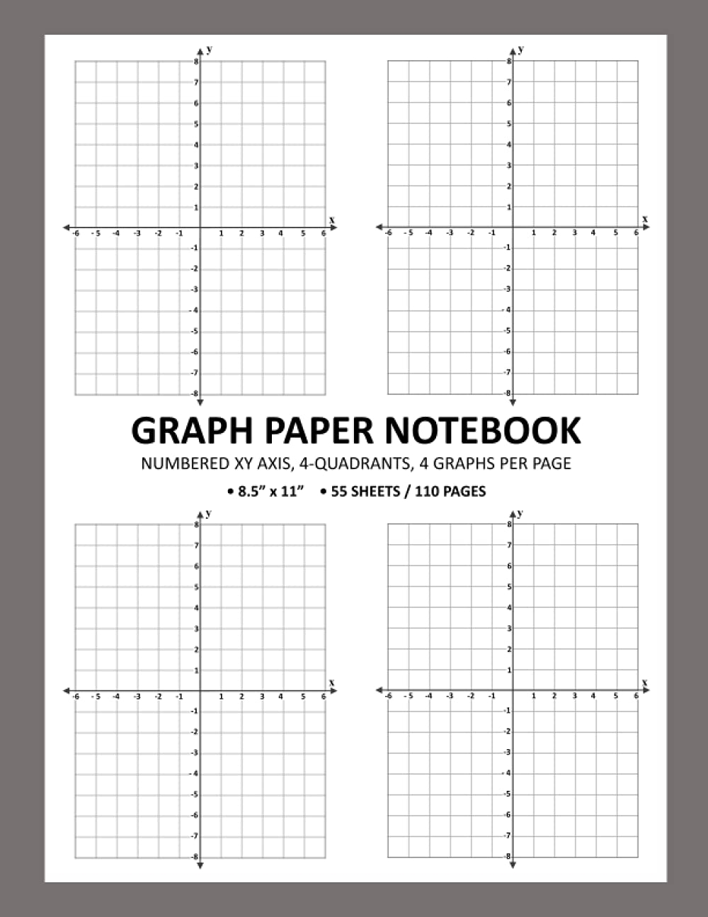 Graph Paper Notebook XY Coordinate Plane For Math Algebra Science Graphing 4 Quadrants 4 Graphs Per Page 55 Sheets 8 5 X 11 Inches Pad Double Sided Lekky Bliger 9798474342382 Amazon Books