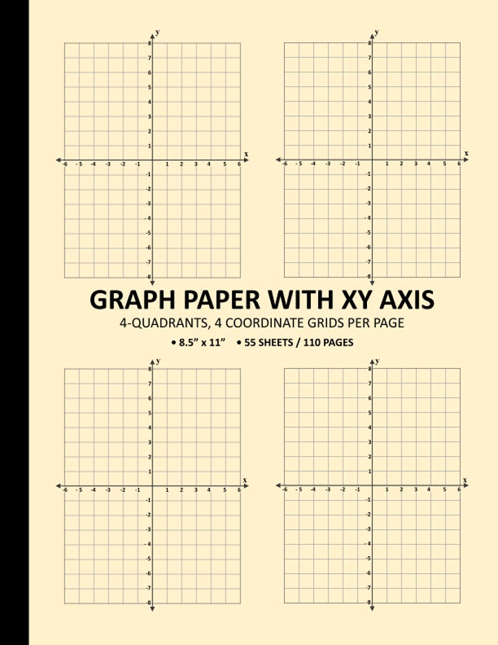 Graph Paper With XY Axis 4 Coordinate Grids Per Page 4 Quadrant Grid Graph Paper Notebook 4x4 Quad Ruled CREAM PAPER 8 5 X 11 110 Pages 55 Book For