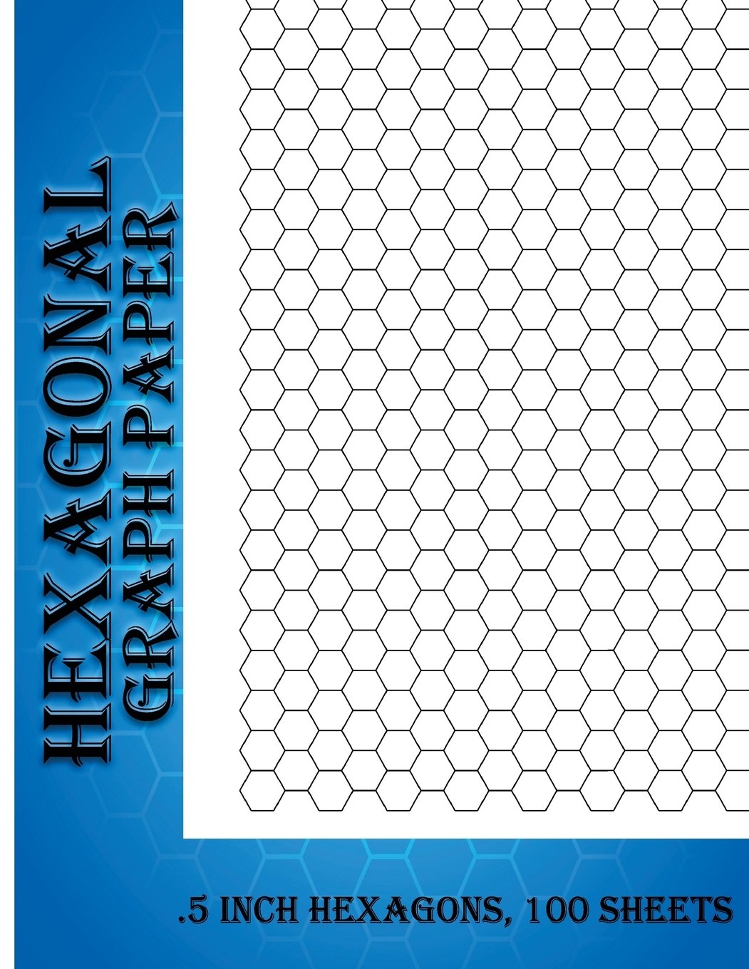 Hexagonal Graph Paper 5 Inch Hexagons 100 Sheets Hexagon Graph Paper Format Ideal For Sketches Mapping Graphs Gaming And Etc Notebook Not EBook Sabrina J Ken 9781978025776 Amazon Books
