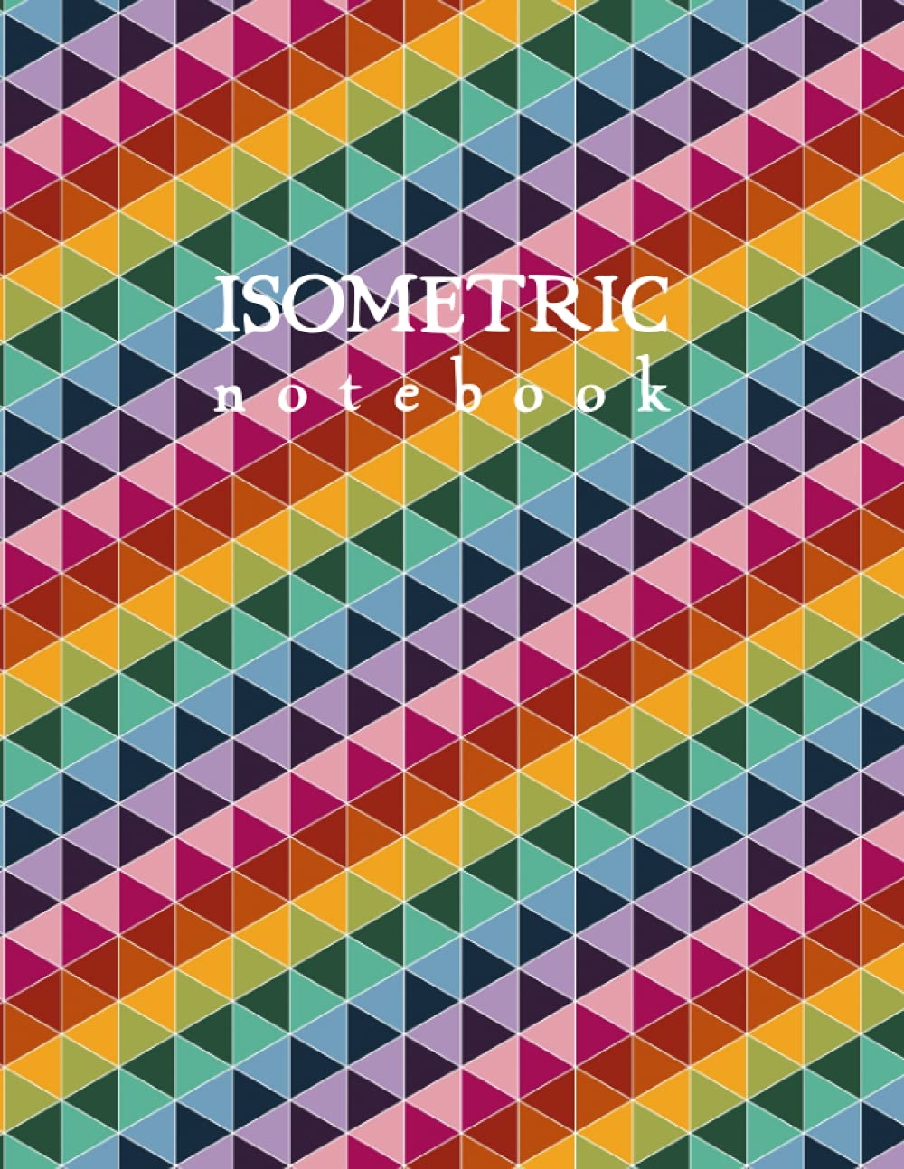 Isometric Graph Paper Notebook Rainbow Softcover Geometric Drawing Book By Schoolnest Van Sipe Megan 9798532389144 Amazon Books Isometric Graph Paper Notebook Rainbow Softcover Geometric Drawing Book By Schoolnest Van Sipe Megan 9798532389144 Amazon Books