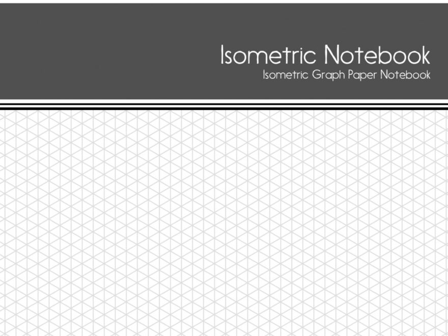 Isometric Notebook Isometric Graph Paper Notebook 1 4 Inch Equilateral Triangle 125 Pages 8 5 X 11 Journals Isometric 9781542984362 Amazon Books