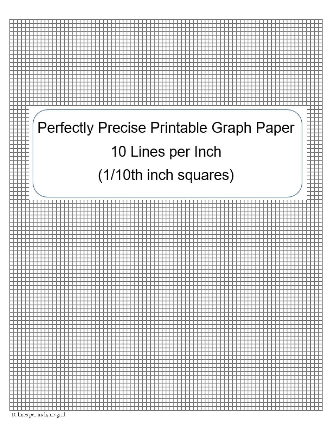 Perfectly Scaled And Precise Printable Graph Paper 10 Lines Per Inch No Grid 1 10 Inch Squares Etsy