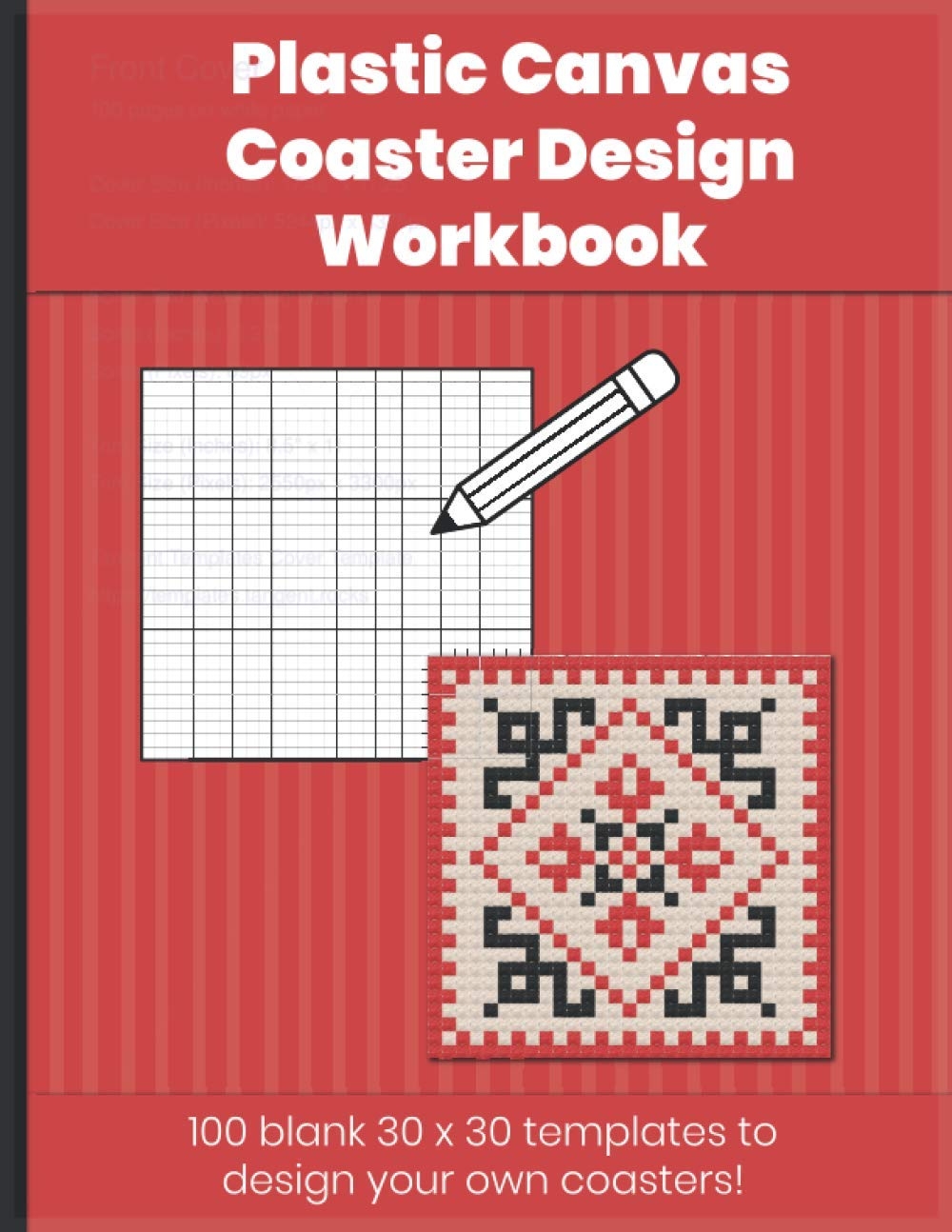 Plastic Canvas Coaster Design Workbook Plastic Canvas Coaster Size Design Graph Paper To Chart Your Cross Stitch Design 30 X 30 Grids To Draw Of Cross Stitch Patterns Gift For Stitchers 