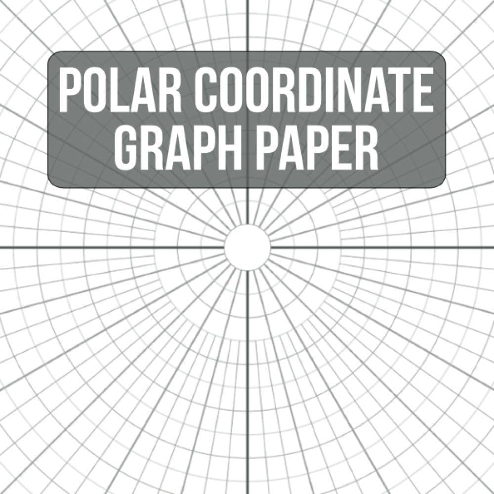 Polar Coordinate Graph Paper Polar Graph Paper Notebook Mandala Sketching Paper 8 25 X 8 25 Inches 120 Pages Moxie POD 9798727989845 Amazon Books