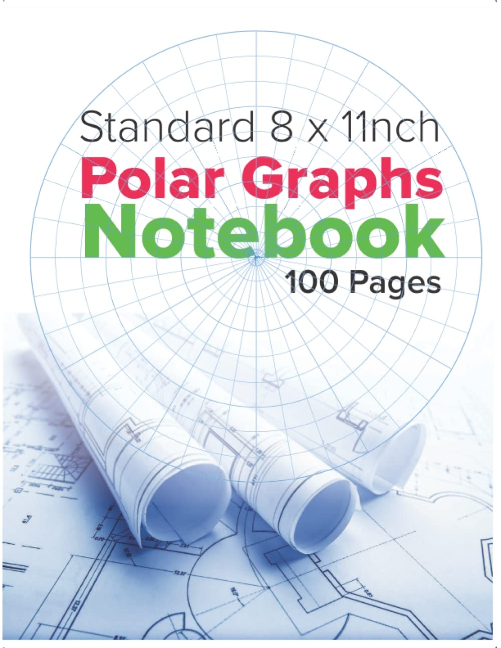 Polar Graph Paper Notebook 100 Pages Standard Graph Paper Notebook In 8 X 11 Inches Circular Grid Polar Coordinate Graph Paper Notebook Mukuka Dickson 9798759534488 Amazon Books