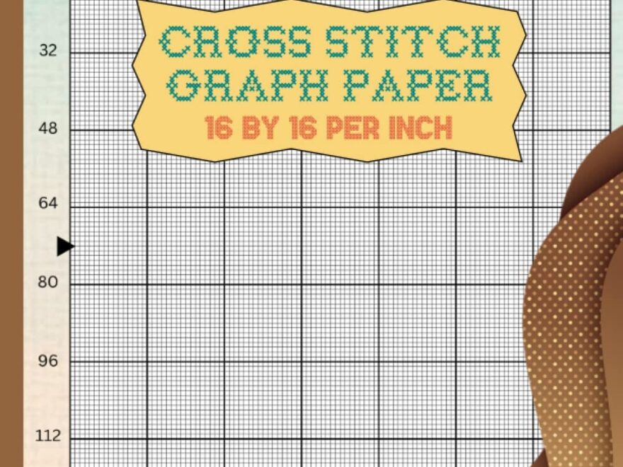 The Cross Stitch Chart Pattern Practice Book Cross Stitching Graph Paper 16 Squares Per Inch Grid For Embroidery Patterns And Needlework 120 Own Design Large Print 8 5 x11