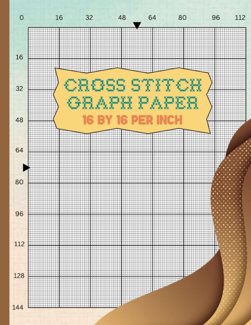 The Cross Stitch Chart Pattern Practice Book Cross Stitching Graph Paper 16 Squares Per Inch Grid For Embroidery Patterns And Needlework 120 Own Design Large Print 8 5 x11 