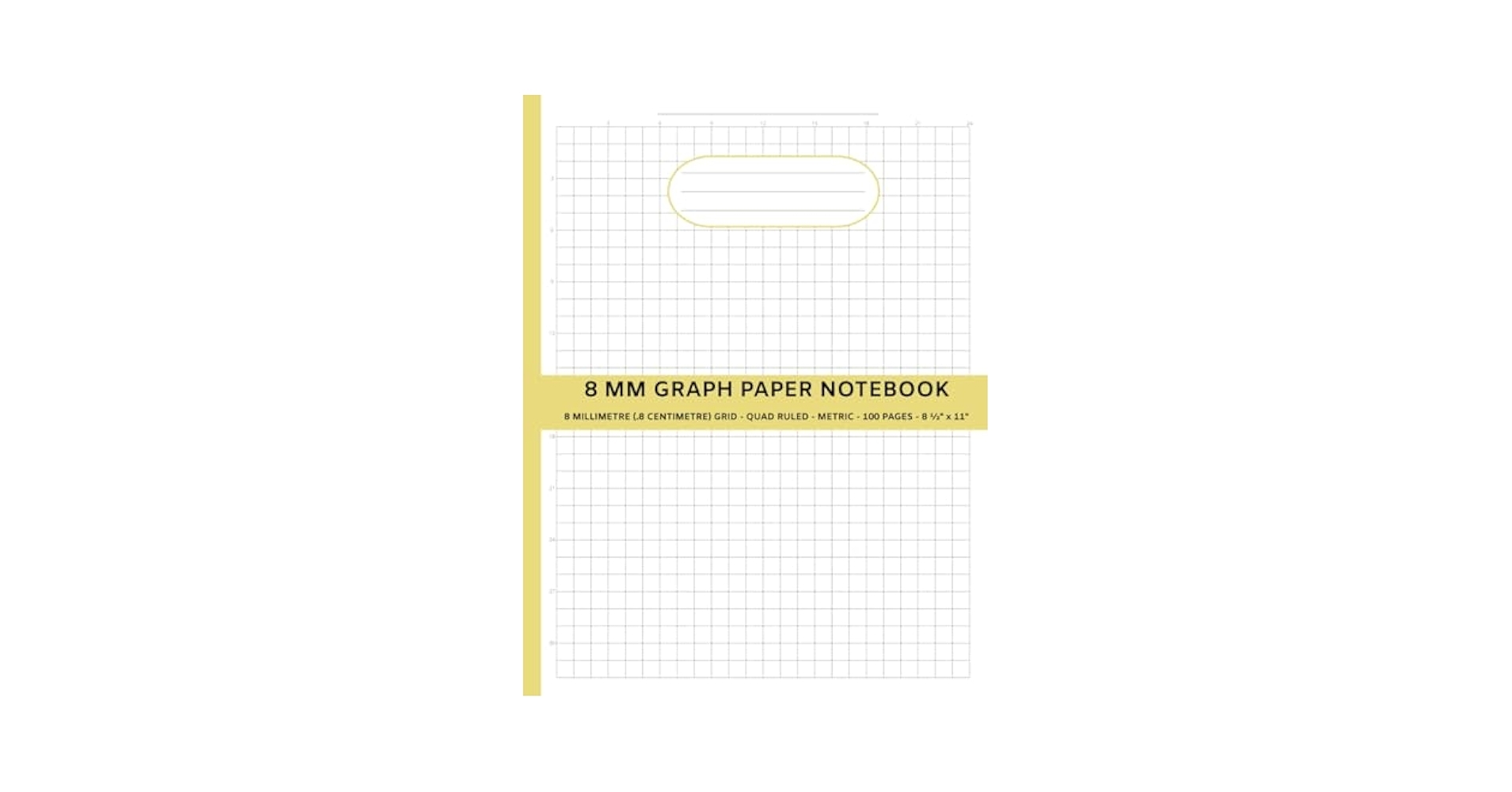 8 MM Graph Paper Notebook 8 Millimetre 8 Centimetre Grid Quad Ruled Metric For College University Math Science Engineers With Number Markers Table Of Contents Grandpa McDonald Books Amazon Books 8 MM Graph Paper Notebook 8 Millimetre 8 Centimetre Grid Quad Ruled Metric For College University Math Science Engineers With Number Markers Table Of Contents Grandpa McDonald Books Amazon Books