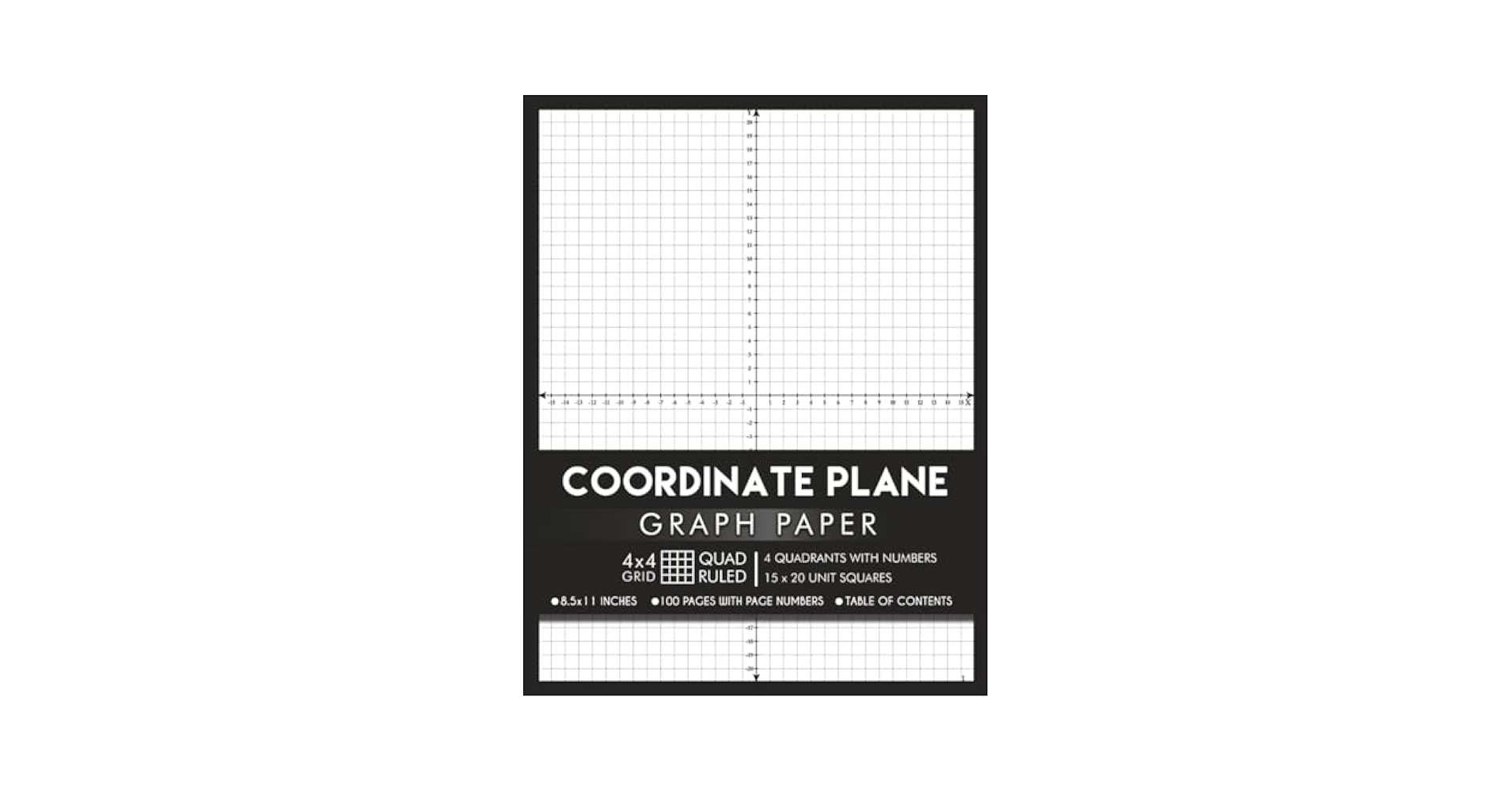 Coordinate Plane Graph Paper With XY Axis And With Numbers 4x4 Quad Ruled 4 Quadrant Grid 1 Per Page 100 Numbered Pages 50 Double Sided Sheets With Table Of