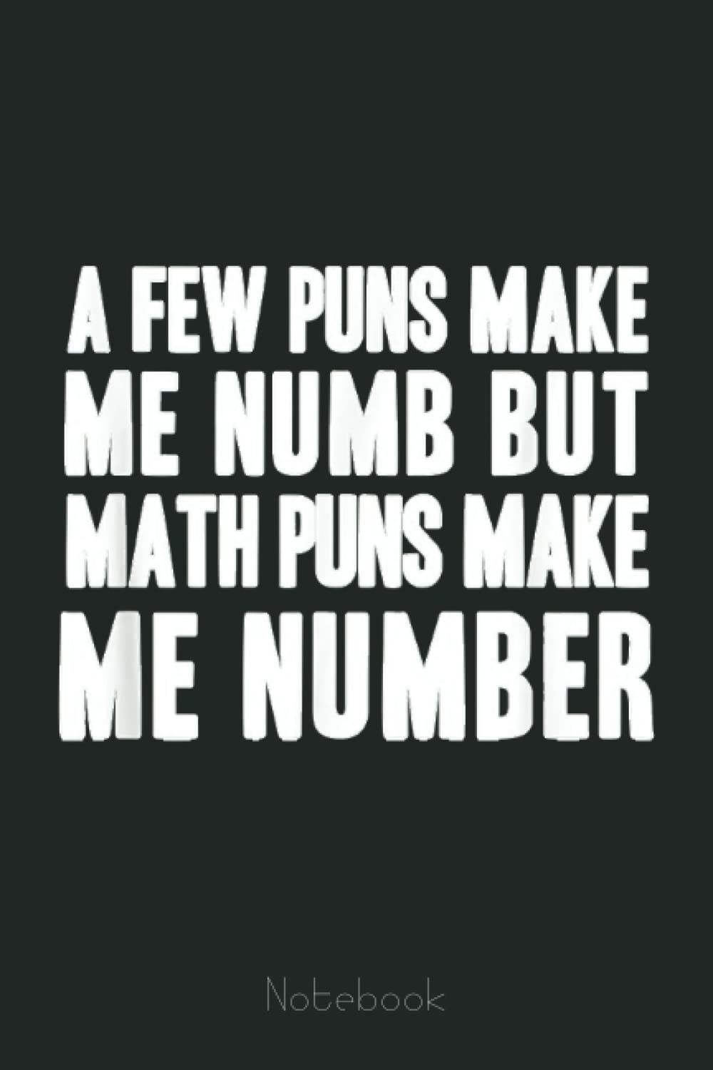 Funny Math Pun Numb And Number Graph Notebook Graph Paper Notebook Grid Paper For Math And Science Students Quad Ruled 4x4 110 Pages 6x9 Watson Nicole 9798818524566 Amazon Books