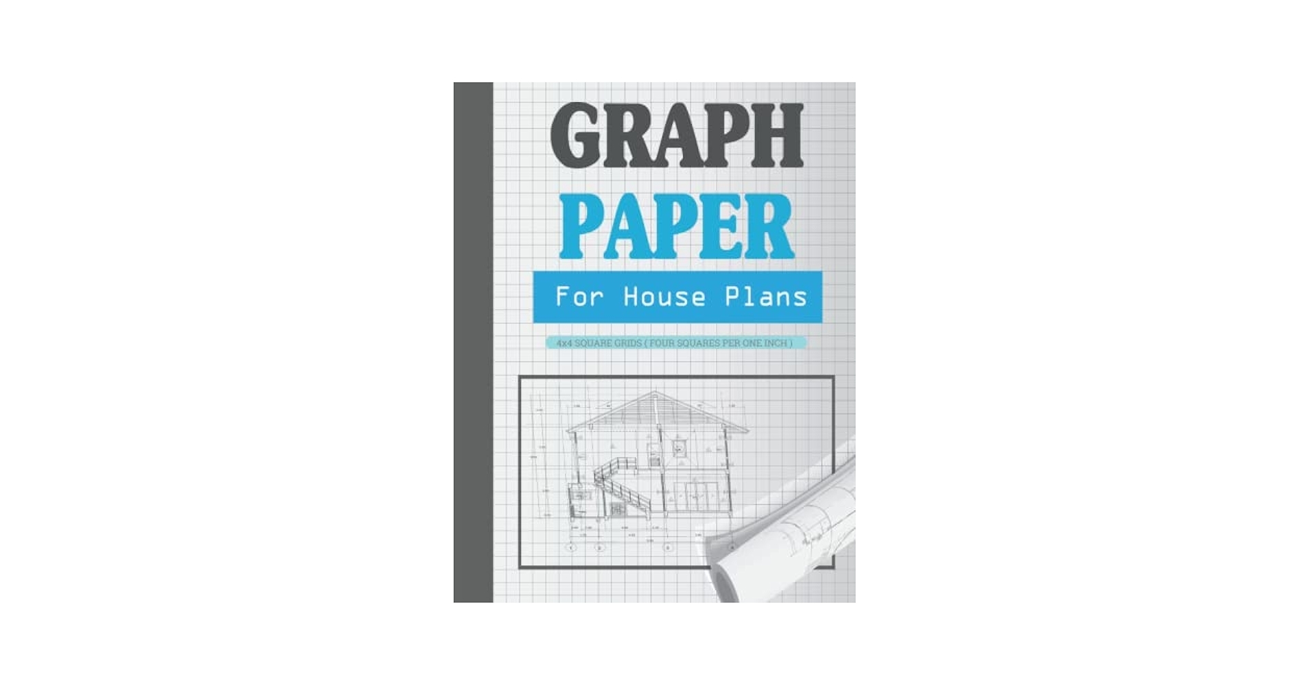 Graph Paper For House Plans House Design Plan Architect Drawing Notebook Notebook Graph Paper For Contractors Architects Designers Engineers And 4x4 Grid Paper 130 Pages 8 5 X 11 Size PUPLISHING ZINHA 
