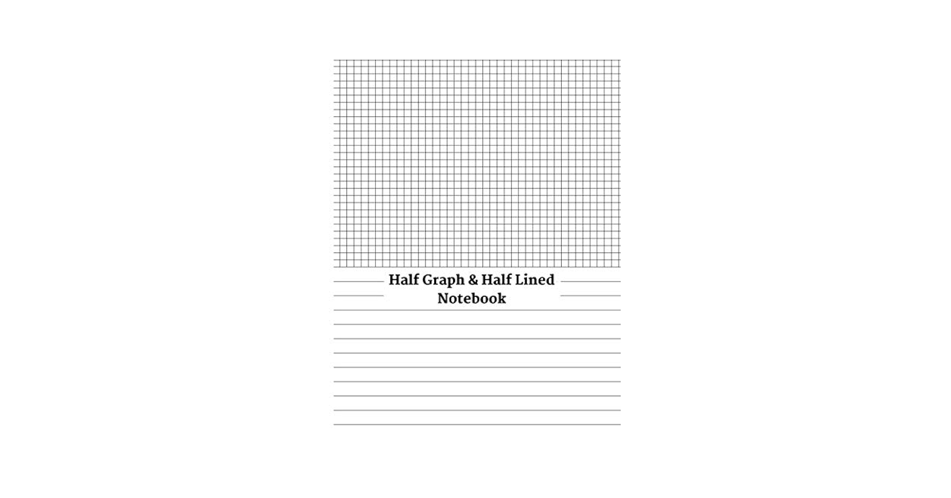 Half Graph Half Lined Notebook 1 2 Graph 5x5 Paper 1 2 Lined Paper Journal For School Or College Students Math And Science 8 5 X 11 Inches 120 Pages Publication Eclipse 9798716662513 Amazon Books