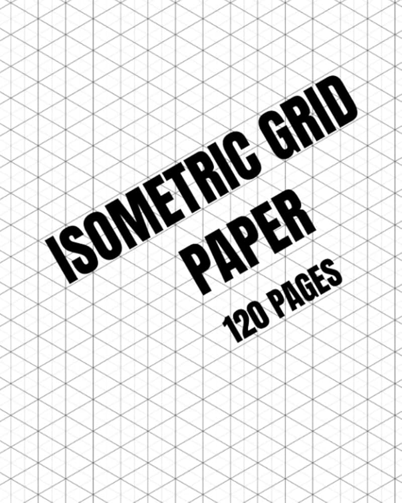 Isometric Graph Paper Pad Isometric Graph Paper Pad