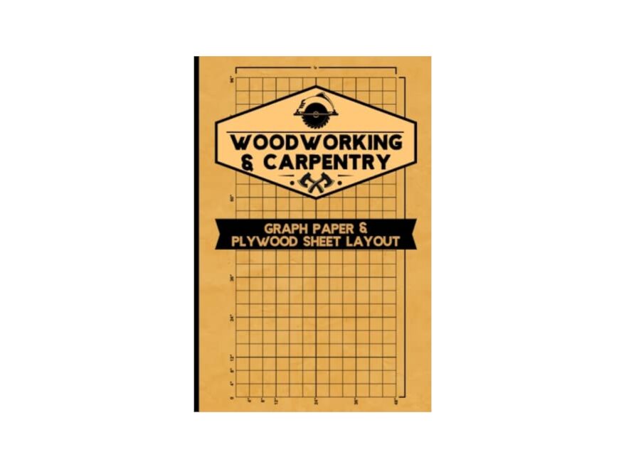 Woodworking Carpentry Graph Paper And Plywood Sheet Layout Unique Layout Template For Plywood OSB MDF Sheets A Great Planner And Gift For Woodworkers And Carpenters Barnsbury Court Press Amazon Books